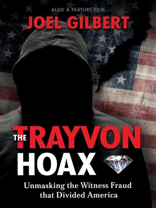 Title details for The Trayvon Hoax by Joel Gilbert - Available